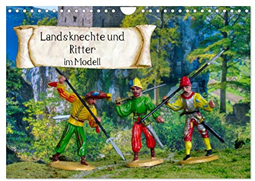Landsknechte und Ritter im Modell (Wandkalender 2026 DIN A4 quer), CALVENDO Monatskalender: Figuren aus der Werkstatt der ehemaligen Firma Merten (CALVENDO Hobbys)