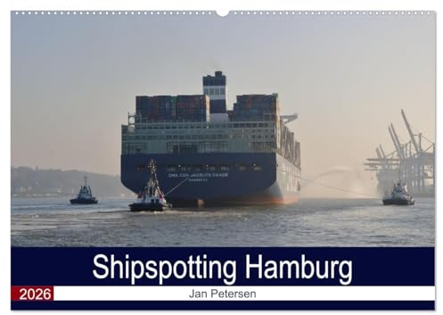 Shipspotting Hamburg (Wandkalender 2026 DIN A2 quer), CALVENDO Monatskalender: Die schönsten Schiffsbilder Hamburgs (CALVENDO Hobbys)
