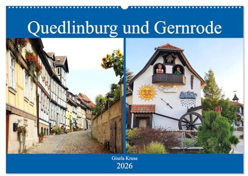 Quedlinburg und Gernrode (Wandkalender 2026 DIN A2 quer), CALVENDO Monatskalender: Mittelalterliche Geschichte auf Schritt und Tritt in Quedlinburg und seinem Ortsteil Gernrode (CALVENDO Orte)