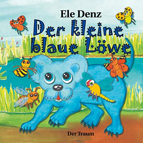 Der kleine blaue Löwe: Der Traum