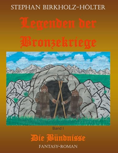 Legenden der Bronzekriege Band I: Die Bündnisse