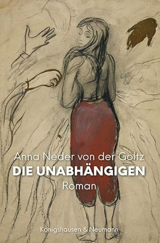 Die Unabhängigen: Roman