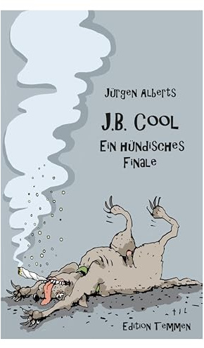 J.B. Cool - Ein hündisches Finale