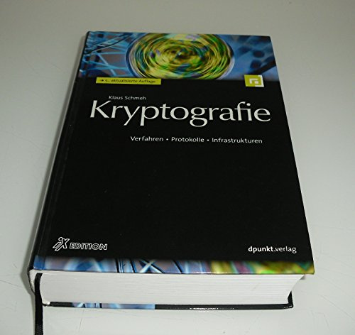 Kryptografie: Verfahren, Protokolle, Infrastrukturen (iX-Edition)