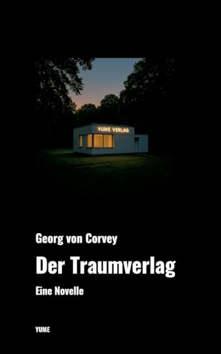 Der Traumverlag: Eine Novelle