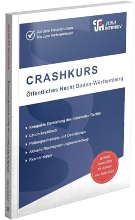 CRASHKURS Öffentliches Recht - Baden-Württemberg: Länderspezifisch - Ab dem Hauptstudium bis zum Referendariat (Crashkurs: Länderspezifisch - Für Examenskandidaten und Referendare)