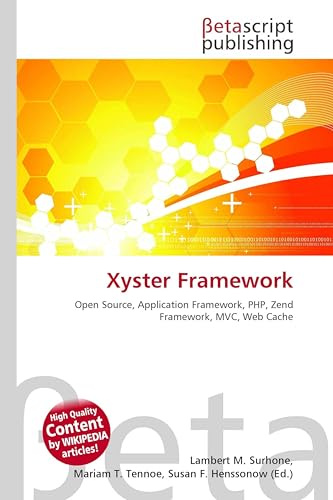 Xyster Framework: Open Source, Application Framework, PHP, Zend Framework, MVC, Web Cache