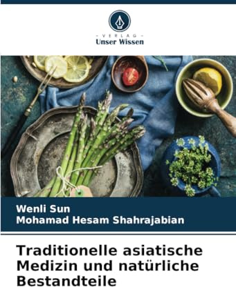 Traditionelle asiatische Medizin und natürliche Bestandteile: DE