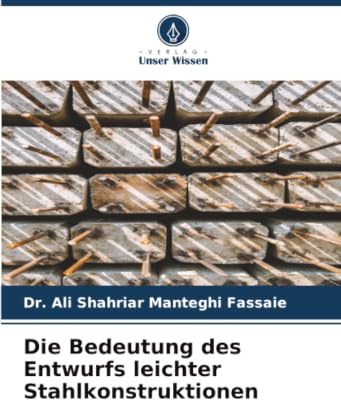 Die Bedeutung des Entwurfs leichter Stahlkonstruktionen