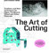 The Art of Cutting: Traditional and New Techniques for Paper,Cardboard, Wood and Other Materials (Promopress)