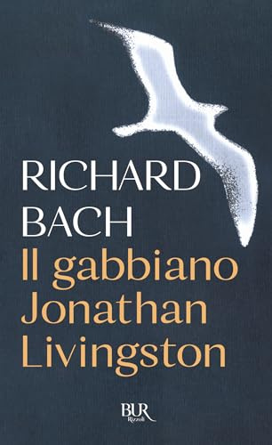 Il gabbiano Jonathan Livingston (BUR Superbur)