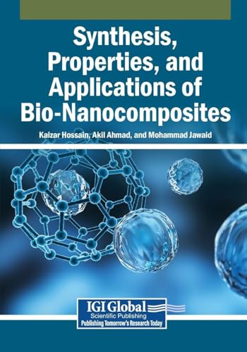 Synthesis, Properties, and Applications of Bio-Nanocomposites