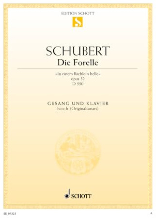 Die Forelle: In einem Bächlein helle. op. 32. D 550. hohe Singstimme und Klavier. hoch. (Edition Schott Einzelausgabe)