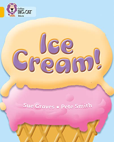 Ice Cream!: Band 09/Gold (Collins Big Cat)