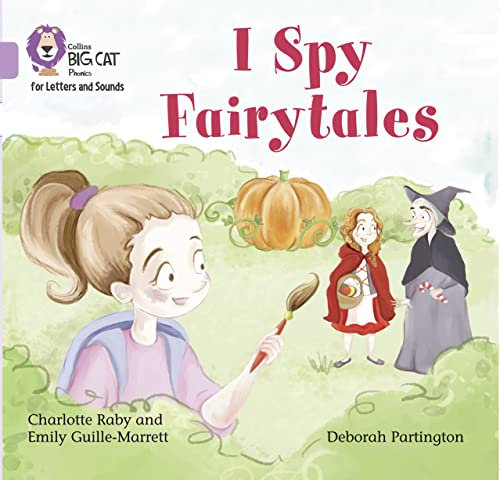 I Spy Fairytales: Band 00/Lilac (Collins Big Cat Phonics for Letters and Sounds)