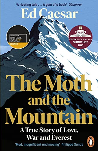 The Moth and the Mountain: A True Story of Love, War and Everest