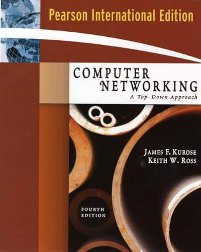 Computer Networking: A Top-Down Approach: International Edition