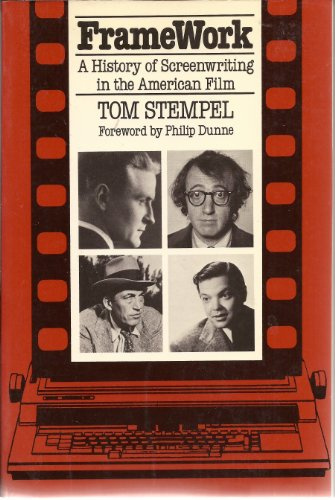 Framework: A History of Screenwriting in the American Film