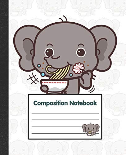 Composition Notebook: Anime Japan Elephant Eat Ramen Notebook Journal 7.5x 9.25 108 Pages College Ruled