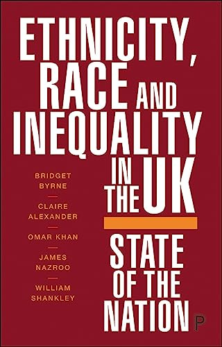 Ethnicity, Race and Inequality in the UK: State of the Nation