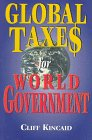 Global Taxes for World Government