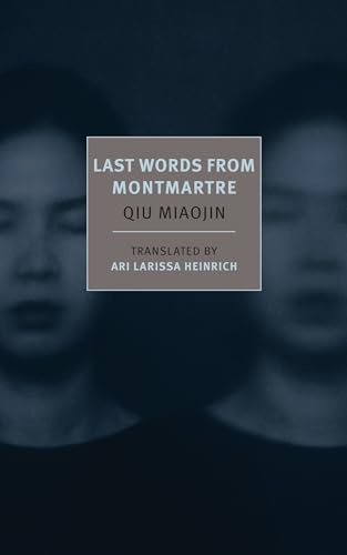 Last Words from Montmartre (New York Review Books) (New York Review Books (Paperback))