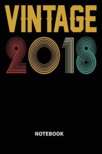 Vintage 2018 Notebook: Blank Lined Notebook – Journal for 1 year old Birthday Gift Idea