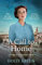 A Call to Home (Women of the Resistance, 3): A captivating, romantic and poignant WW2 novel