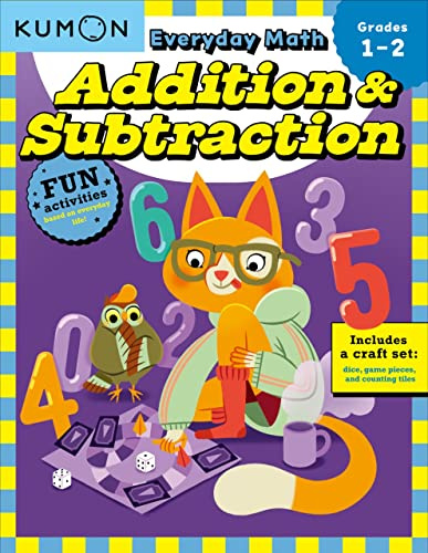 Kumon Everyday Math: Addition & Subtraction-Fun Activities for Grades 1-2-Complete with Dice, Game Pieces, and Counting Tiles!