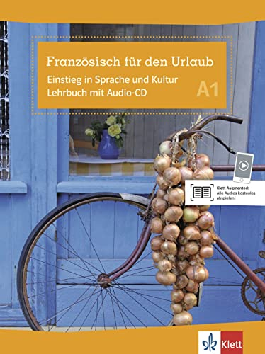 Französisch für den Urlaub A1: Einstieg in Sprache und Kultur. Kursbuch mit Audio-CD