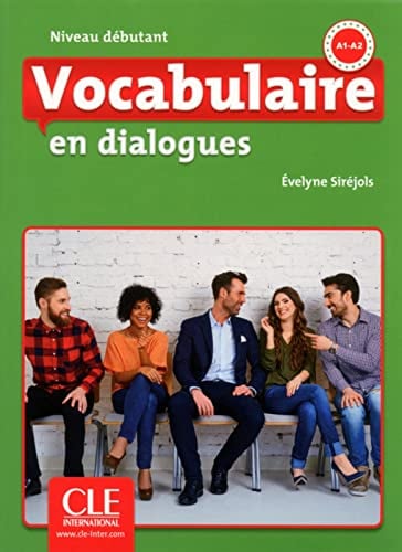 Vocabulaire en dialogues. Niveau débutant. Schülerbuch+Audio-CD: Niveau débutant. Schülerbuch+ mp3 CD + lexiques anglais, espagnol, chinois