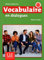 Vocabulaire en dialogues. Niveau débutant. Schülerbuch+Audio-CD: Niveau débutant. Schülerbuch+ mp3 CD + lexiques anglais, espagnol, chinois