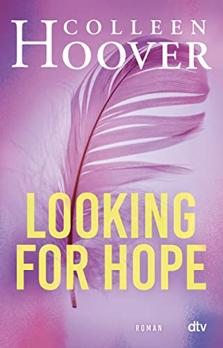 Looking for Hope: Roman | Die deutsche Ausgabe von ›Losing Hope‹