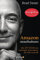 Amazon unaufhaltsam: Wie Jeff Bezos das mächtigste Unternehmen der Welt erschafft - Autor des New-York-Times-Bestsellers »Der Allesverkäufer« - Deutsche Ausgabe von »Amazon Unbound«