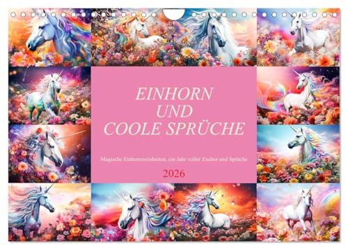 Einhorn und coole Sprüche (Wandkalender 2026 DIN A4 quer), CALVENDO Monatskalender: Einhornmagie und coole Sprüche, ein Jahr voller Farben, Glanz und Abenteuer! (CALVENDO Spass)
