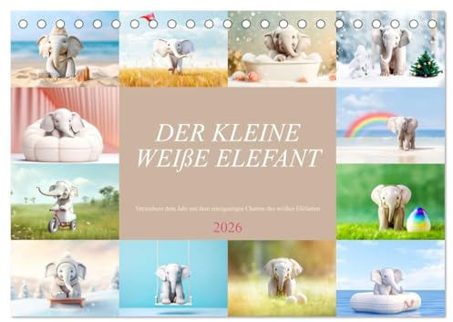 Der kleine weiße Elefant (Tischkalender 2026 DIN A5 quer), CALVENDO Monatskalender: Lassen Sie sich von dem kleinen weißen Elefanten Monat für Monat verzaubern (CALVENDO Orte)