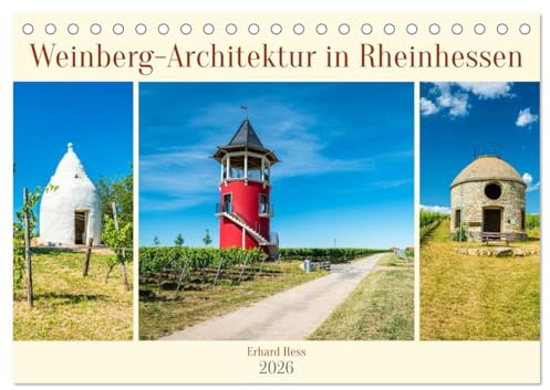 Weinberg-Architektur in Rheinhessen (Tischkalender 2026 DIN A5 quer), CALVENDO Monatskalender: Einblick in die unterschiedliche, teils historische ... mit professionellen Fotos (CALVENDO Orte)