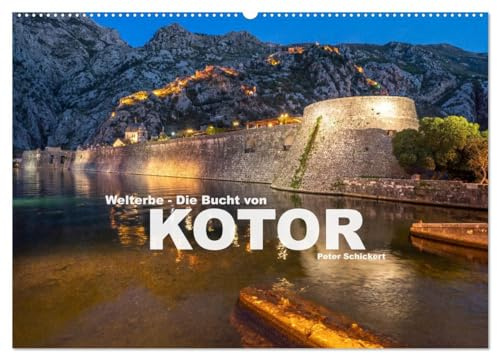 Welterbe - Die Bucht von Kotor (Wandkalender 2026 DIN A2 quer), CALVENDO Monatskalender: Die atemberaubende Landschaft rund um den südlichsten Fjord von Europa. (CALVENDO Orte)