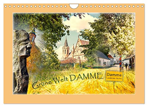 Grüne Welt DAMME (Wandkalender 2026 DIN A4 quer), CALVENDO Monatskalender: Die Natur frohlockt! Die magische Stadt inmitten und mit Natur. (CALVENDO Orte)