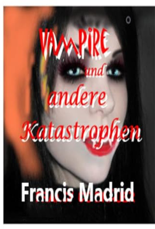 Vampire und andere Katastrophen: Das Vampirhaus