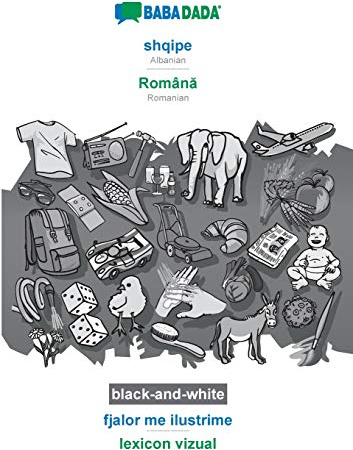 shqipe - Român¿, fjalor me ilustrime, BW: BABADADA Albanian - Romanian, visual dictionary, BW