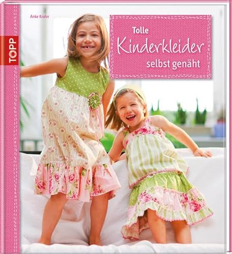 Tolle Kinderkleider selbst genäht: Detailverliebte Modelle für Jungen und Mädchen