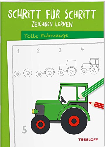 Schritt für Schritt Zeichnen lernen Tolle Fahrzeuge: Die neue Zeichenschule ab 6 Jahren (Malbücher und -blöcke)