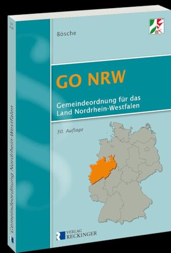 Gemeindeordnung für das Land Nordrhein-Westfalen (GO NRW): Textausgabe