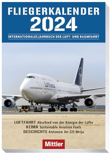 Fliegerkalender 2024: Internationales Jahrbuch der Luft – und Raumfahrt