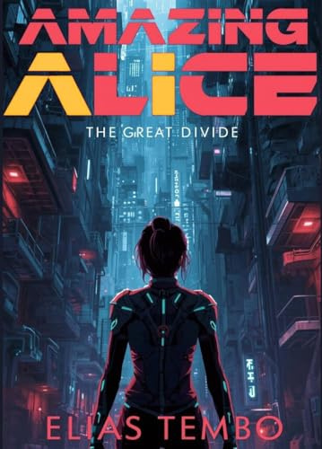 Amazing Alice 1: The Great Divide (AmAlice-Trilogie)