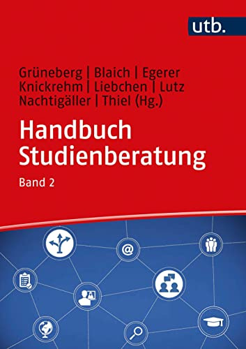 Handbuch Studienberatung: Berufliche Orientierung und Beratung für akademische Bildungswege, Band 2