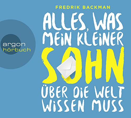Alles, was mein kleiner Sohn über die Welt wissen muss: Lesung. Gekürzte Ausgabe