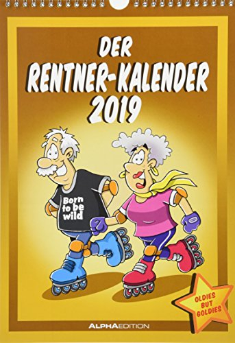 Der Rentnerkalender 2019 - Bildkalender (24 x 34) - Humorkalender - Comic - Cartoon: by Dirk Pietrzak
