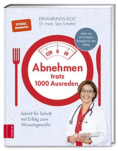 Abnehmen trotz 1000 Ausreden: Schritt für Schritt mit Erfolg zum Wunschgewicht